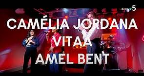 Amel Bent, Camélia Jordana, Vitaa - MA SŒUR (Live - C à Vous)