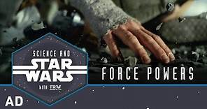 Force Powers | Science and Star Wars