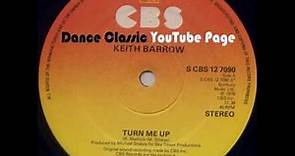 Keith Barrow - Turn Me Up (Full Version)