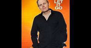 Bill Burr : Let It Go 2010 - Comedy