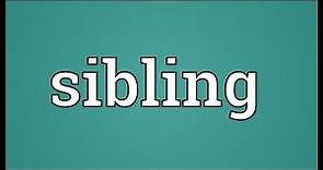 Sibling Meaning