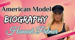 Hannah Palmer Modelling | Wikipedia, Biography, Age, Height, Career