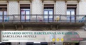 Leonardo Hotel Barcelona Las Ramblas - Barcelona Hotels, Spain