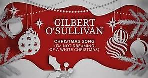 GILBERT O'SULLIVAN - Christmas Song (I'm Not Dreaming Of A White Christmas) - Visualiser