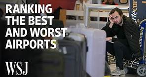 The Best and Worst U.S. Airports | WSJ