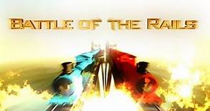 Battle of the Rails - Full Movie HD