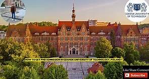 How to Apply to Gdansk University of Technology (Poland): Admission guide step-by-step for PhD 2023