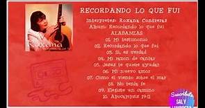 ROXANA CONTRERAS - RECORDANDO LO QUE FUI - CD COMPLETO