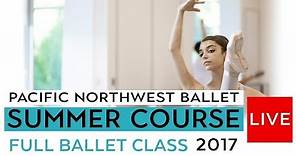 PNB Summer Course 2016 - Full Ballet Class LIVE - Level VIII