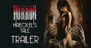 Masters of Horror: Clive Barker's Haeckel's Tale Trailer Remastered HD