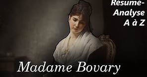 FLAUBERT 📜 Madame Bovary (Résumé-analyse du roman commenté chapitre par chapitre)