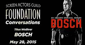 Conversations with Titus Welliver of BOSCH
