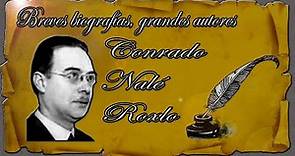 Breves biografías, grandes autores: Conrado Nalé Roxlo