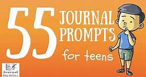 55 Excellent Journal Prompts for Teens
