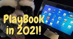 BlackBerry PlayBook in 2021! - Start Yours Back Up Now!