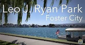 Leo J. Ryan Park, Foster City フォスターシティ レオライアンパーク