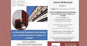 Coloquio "La Universidad E. San Dámaso. ¿Una novedad intelectual en la Iglesia y la sociedad?"