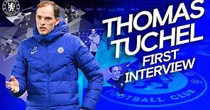 Exclusive: Thomas Tuchel's First Chelsea Interview