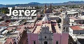 Recorrido por Jerez Pueblo Mágico de Zacatecas