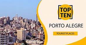 Top 10 Best Tourist Places to Visit in Porto Alegre | Brazil - English