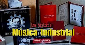 Musica Industrial. Una historia 1944-1992