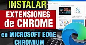 Como instalar Extensiones de Google Chrome en Microsoft Edge Chromium