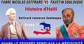 Fabre Nicolas Geffrard VS Faustin Soulouque - Full histoire d'Haïti