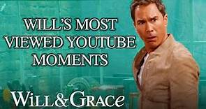 Will's Most Watched Moments | Will & Grace