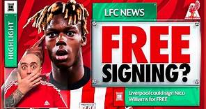 LIVERPOOL TO SIGN NICO WILLIAMS?! Liverpool FC Transfer News