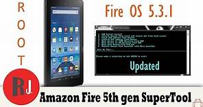 Amazon Fire 5th Gen Fire OS 5 3 1 Rooted with Updated SuperTool