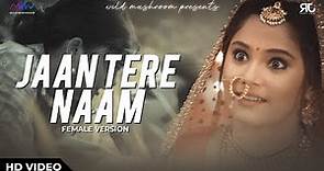 Jaan Tere Naam (Full Song) - Rahul Jain Feat. Soumee Sailsh | Dharti Putra Nandini | Nazaara TV
