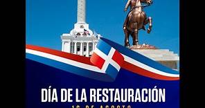 16 de agosto, Día de la Restauración de República Dominicana