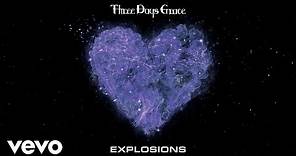 Three Days Grace - Explosions (Visualizer)