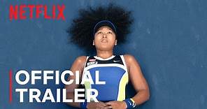 Naomi Osaka | Official Trailer | Netflix