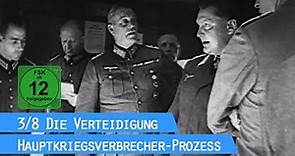 Der Nürnberger Prozess - Die Verteidigung (3/8) / Hauptkriegsverbrecher-Prozess