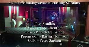 "Critical Thinking" - Score Recording Sessions (Chris Hajian)