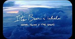Shane Smith & The Saints - It's Been A While (Official Music Video)