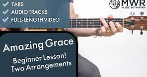 How to play Amazing Grace - Key of G - Guitar Lesson!