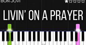 Bon Jovi - Livin’ On A Prayer | EASY Piano Tutorial