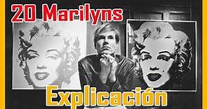 20 marilyns de Andy Warhol. La curiosa explicación del cuadro