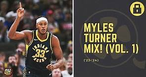 Myles Turner Highlight Mix! (Vol. 1 • 2023-24 Season)