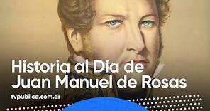 30 de marzo: Nacimiento de Juan Manuel de Rosas - Historia al Día