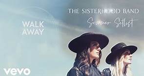 The Sisterhood Band - Walk Away (Audio)