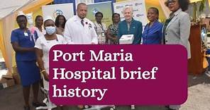 Port Maria Hospital (It's history).
