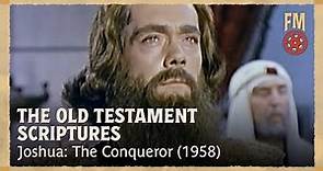 The Old Testament Scriptures | S1 | E7 | Joshua: The Conqueror