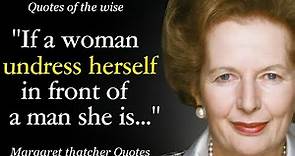 Powerful Quotes By Margaret Thatcher About Women And Life || Quotes, Aphorisms, Wise Thoughts