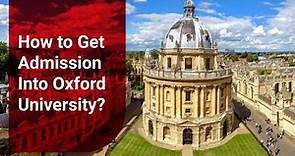 How to Get Admission in Oxford University With Full Information | Oxford University UG & Masters !