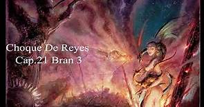 Choque De Reyes Audiolibro Cap 21 (Bran 3) Voz Humana