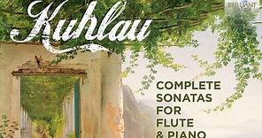 Kuhlau: Complete Sonatas for Flute & Piano