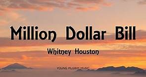 Whitney Houston - Million Dollar Bill (Lyrics)